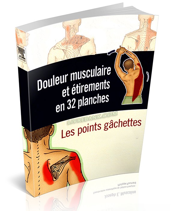 Douleurs Musculaires Et Étirements En 32 Planches en PDF Douleurs Musculaires Et Étirements En 32 Planches en PDF