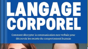Télécharger : Langage Corporel: Comment décrypter la communication non verbale pour découvrir les secrets du comportement humain en pdf