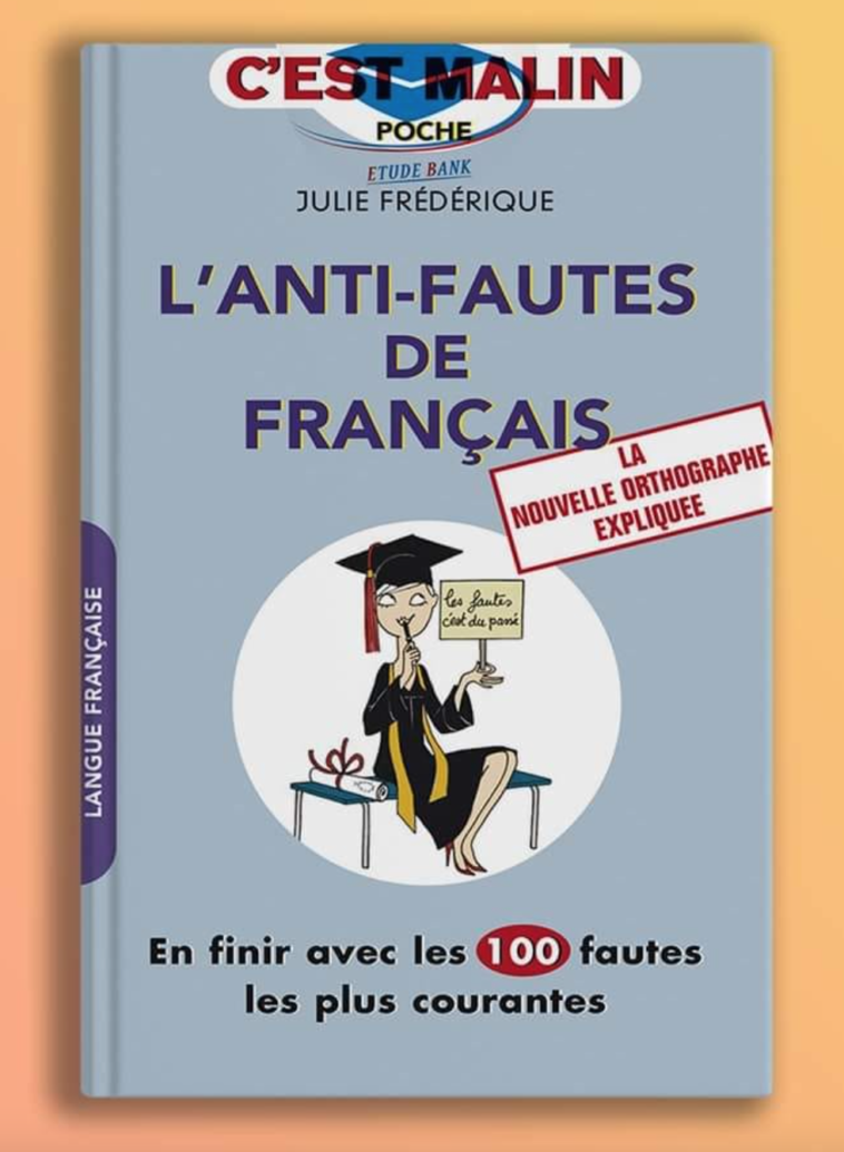 L’anti fautes de français en PDF L’anti fautes de français en PDF