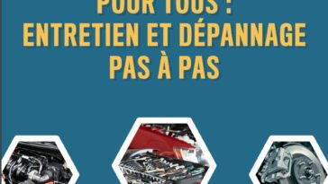 L’automobile pour tous : entretien et dépannage pas à pas en PDF L’automobile pour tous : entretien et dépannage pas à pas en PDF