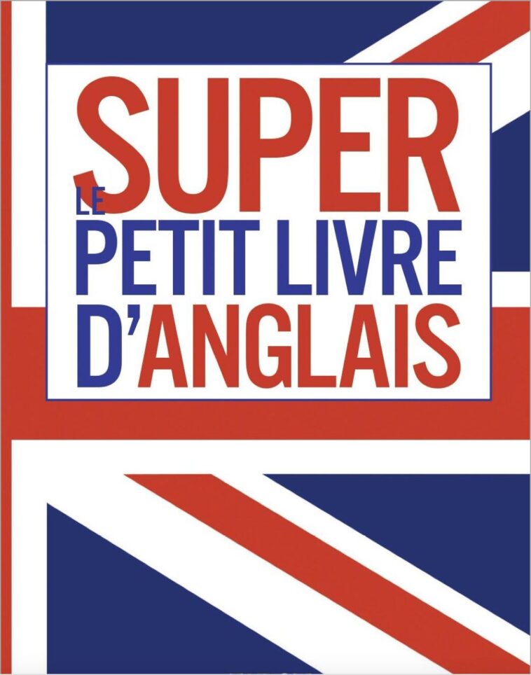 Super Le Petit Livre D’anglais en PDF Super Le Petit Livre D’anglais en PDF