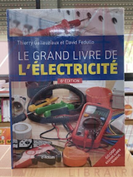LE GRAND LIVRE DE L’ÉLECTRICITÉ
