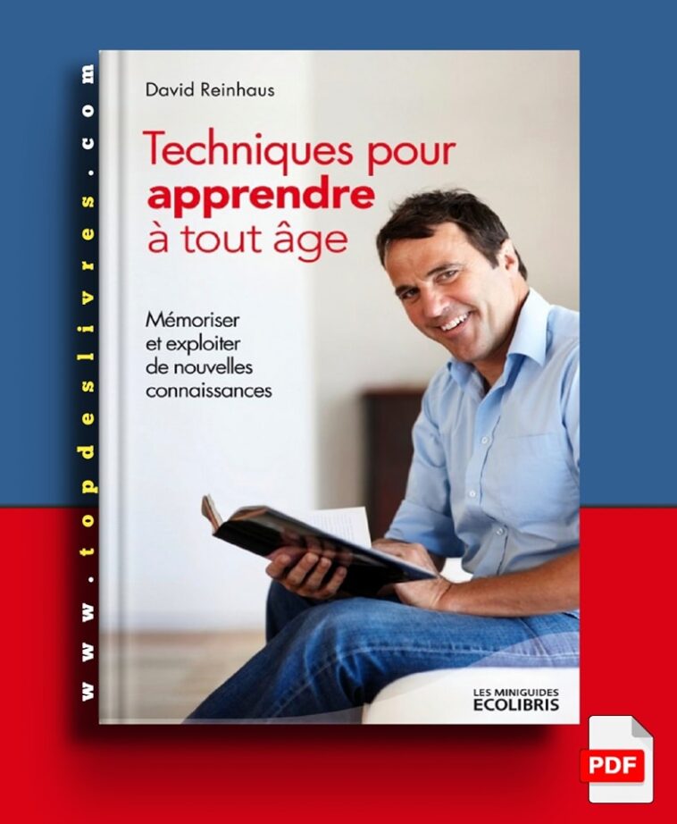 Techniques pour apprendre à tout âge – David Reinhaus en pdf Techniques pour apprendre à tout âge – David Reinhaus en pdf