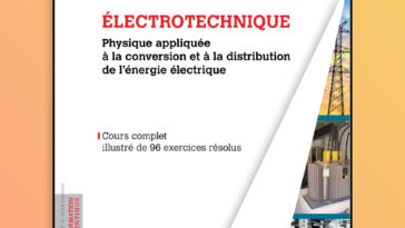 ÉLECTROTECHNIQUE Physique appliquée à la conversion et à la distribution de l’énergie PDF ÉLECTROTECHNIQUE Physique appliquée à la conversion et à la distribution de l’énergie PDF