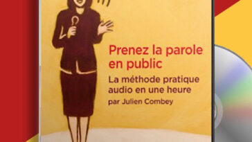 Prenez la parole en public “La méthode pratique audio en une heure” en Audio