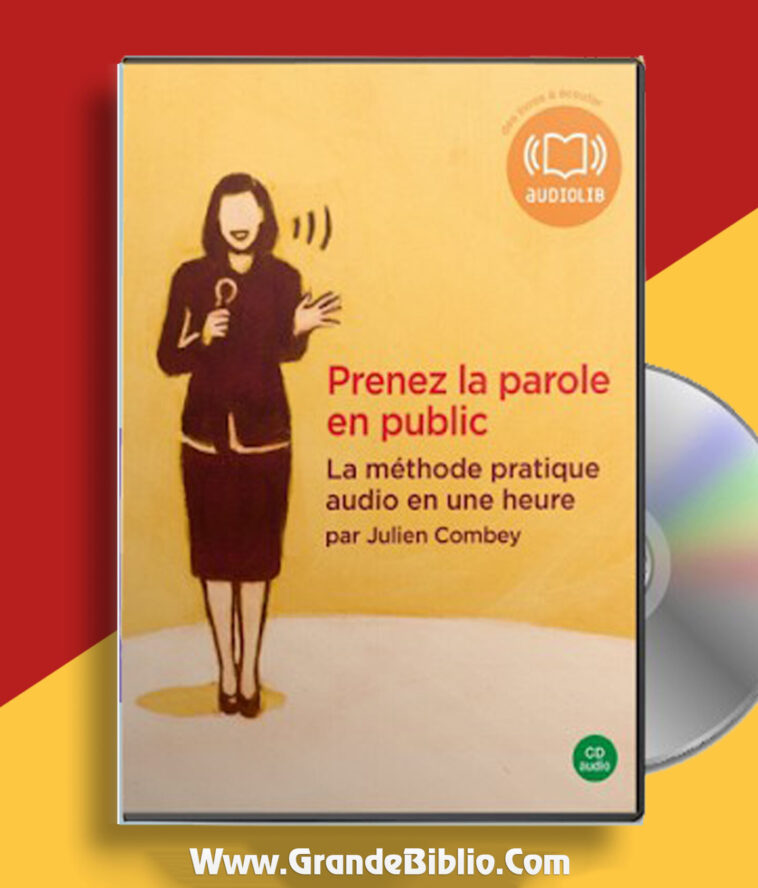 Prenez la parole en public “La méthode pratique audio en une heure” en Audio