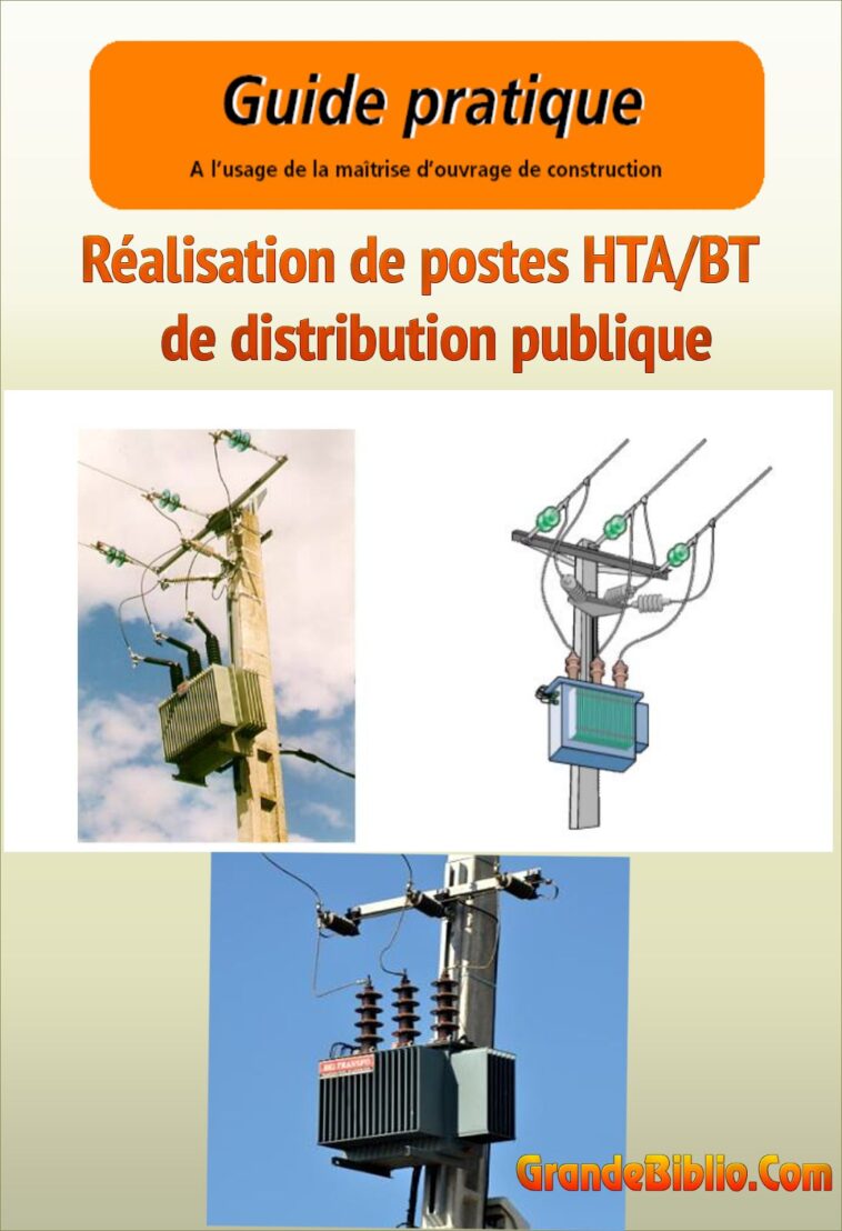 Guide Pratique : Réalisation de postes HTA/BT de distribution publique en PDF